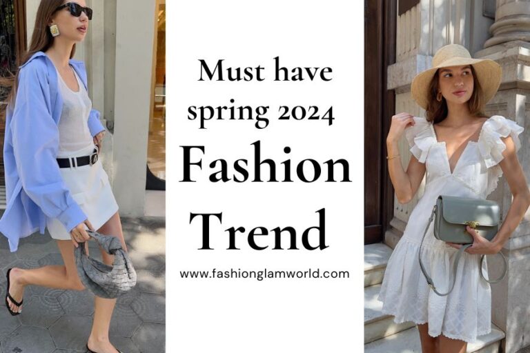 “Must-Have Spring 2024 Fashion Essentials: Top Trends You Need in Your Wardrobe”